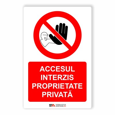 Accesul interzis proprietate privata - indicator de interzicere 1136
