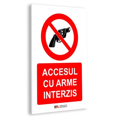 Accesul cu arme interzis – panou rigid