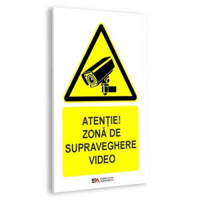 Atentie zona de supraveghere video – panou rigid