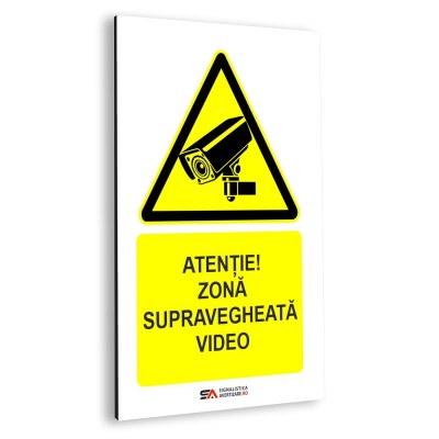 Atentie zona supravegheata video – panou aluminiu